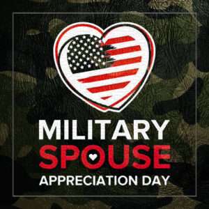 Military Spouse Appreciation Day